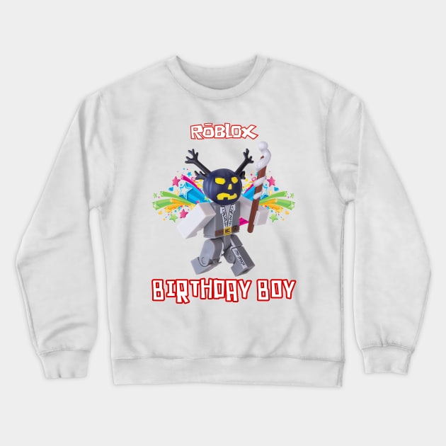 The Birthday Boy - Roblox Crewneck Sweatshirt by SusieTeeCreations